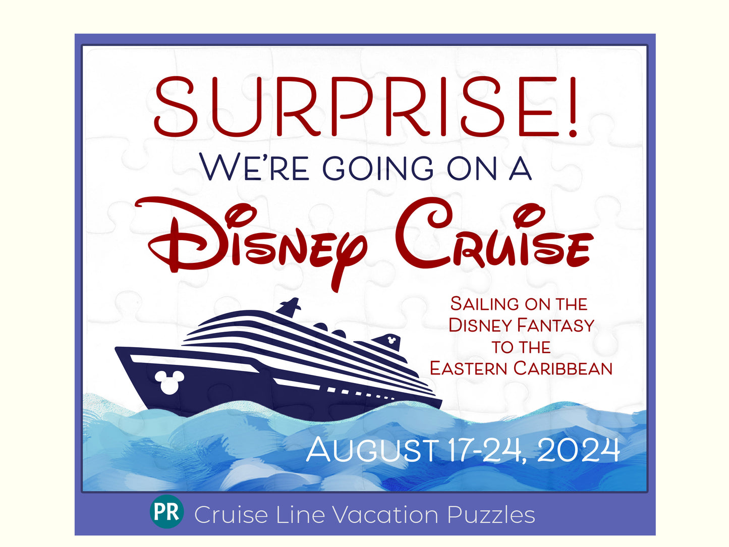 Surprise Disney Cruise Trip, Vacation Reveal Announcement Puzzle  with Custom Message, Wish, Dream, Wonder, Fantasy, Treasure, and Magic