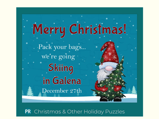 Christmas vacation announcement jigsaw puzzle. This puzzle has a snowy background with an adorable gnome holding an evergreen tree with lights. The puzzle also has a custom message with the vacation destination and travel dates.