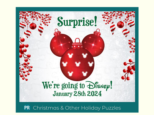 Going to Disney theme park for Christmas holidays with this 30 piece announcement jigsaw puzzle. Puzzle has a giant Mickey Mouse Red Ornament in middle with a custom message for the person putting the puzzle together.