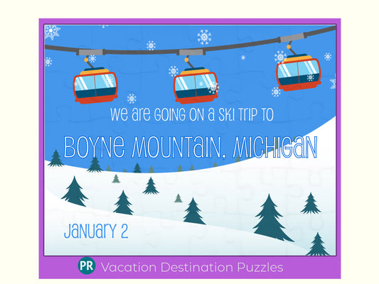 Ski Resort Trip Jigsaw Puzzle vacation reveal. This puzzle has a snowy mountain background with a ski lift. Custom message with the vacation destination and travel dates.